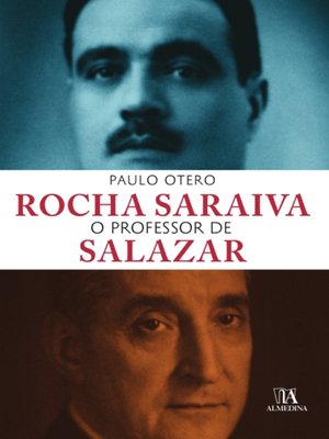 cover image of Rocha Saraiva o Professor de Salazar